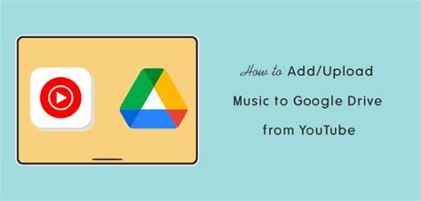 how to add music to google drive and why it matters for your playlist