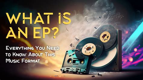 whats ep stand for in music? Exploring the Versatile and Dynamic EP Format in Music Industry